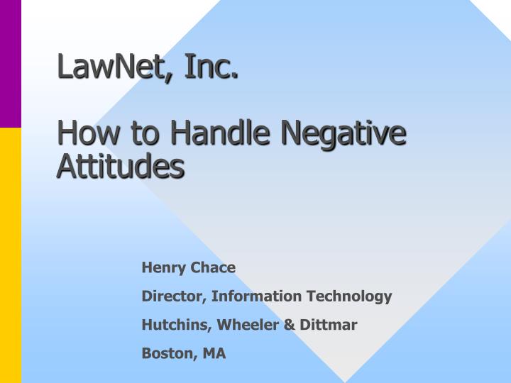 lawnet inc how to handle negative attitudes