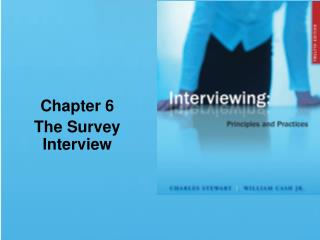 Chapter 6 The Survey Interview