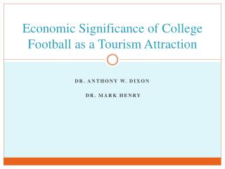 Economic Significance of College Football as a Tourism Attraction