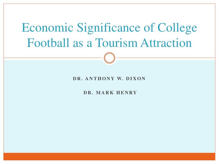 economic significance of college football as a tourism attraction