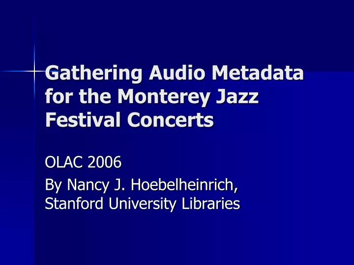 gathering audio metadata for the monterey jazz festival concerts