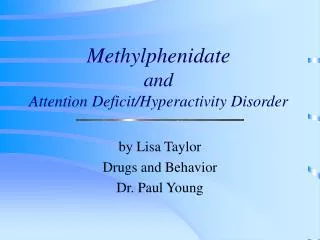 Methylphenidate and Attention Deficit/Hyperactivity Disorder