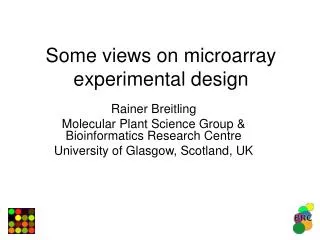 Some views on microarray experimental design