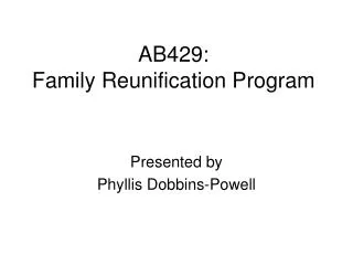 AB429: Family Reunification Program