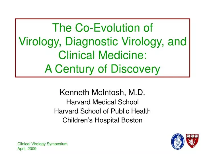 the co evolution of virology diagnostic virology and clinical medicine a century of discovery