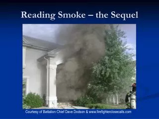 Reading Smoke – the Sequel
