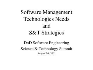 Software Management Technologies Needs and S&amp;T Strategies