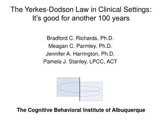 The Yerkes-Dodson Law in Clinical Settings: It’s good for another 100 years