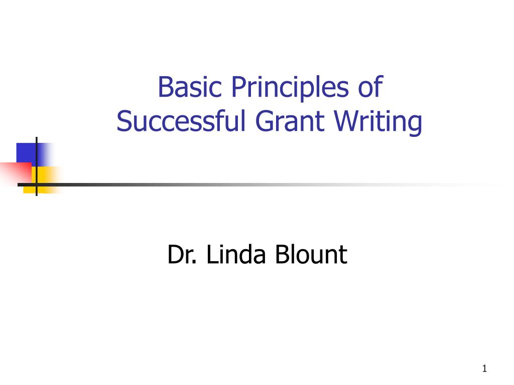 PPT - Basic Principles of Successful Grant Writing PowerPoint ...