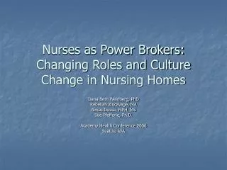 Nurses as Power Brokers: Changing Roles and Culture Change in Nursing Homes