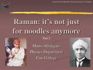 Raman: it’s not just for noodles anymore