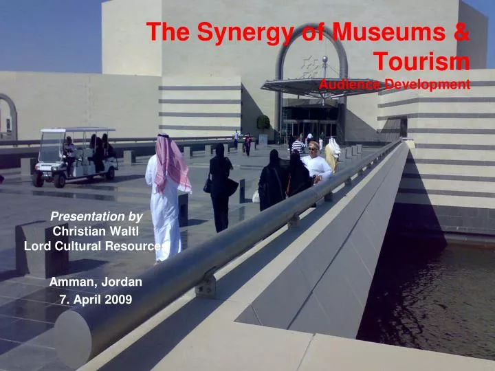 the synergy of museums tourism audience development