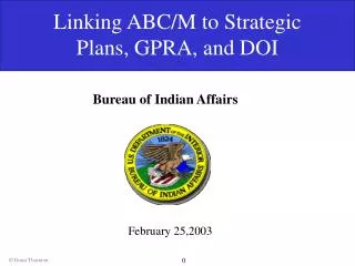 Linking ABC/M to Strategic Plans, GPRA, and DOI