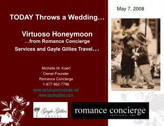 TODAY Throws a Wedding… Virtuoso Honeymoon …from Romance Concierge Services and Gayle Gillies Travel …