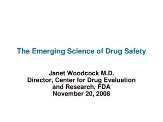 The Emerging Science of Drug Safety