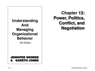 Chapter 13: Power, Politics, Conflict, and Negotiation
