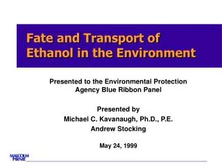 Fate and Transport of Ethanol in the Environment