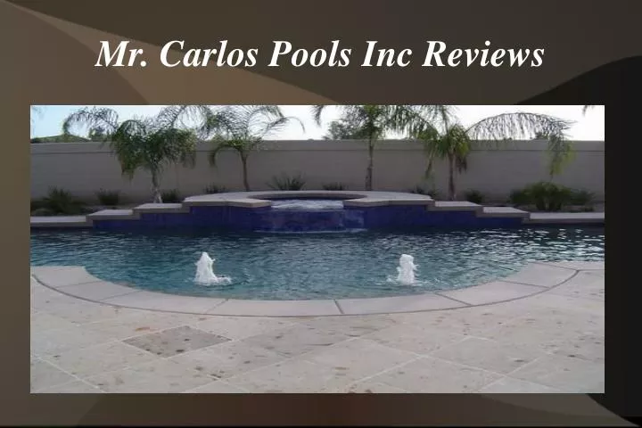 mr carlos pools inc reviews