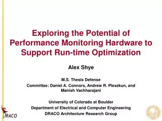 Exploring the Potential of Performance Monitoring Hardware to Support Run-time Optimization