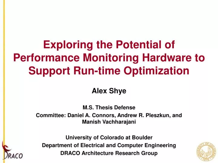 exploring the potential of performance monitoring hardware to support run time optimization