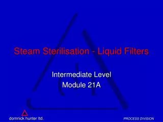 Steam Sterilisation - Liquid Filters