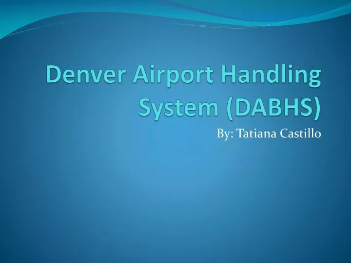 denver airport handling system dabhs