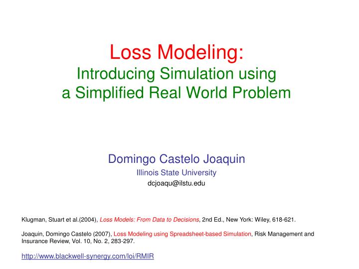 loss modeling introducing simulation using a simplified real world problem