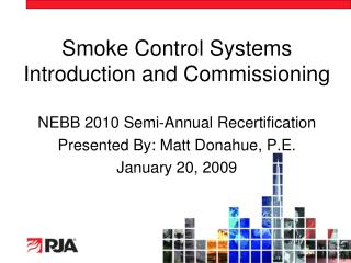 Smoke Control Systems Introduction and Commissioning
