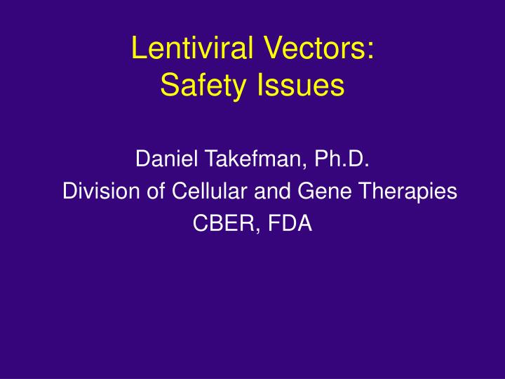 lentiviral vectors safety issues