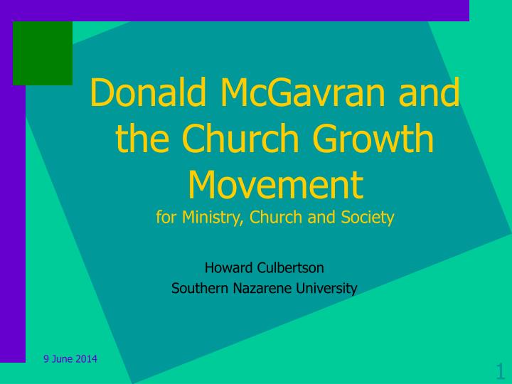 donald mcgavran and the church growth movement for ministry church and society
