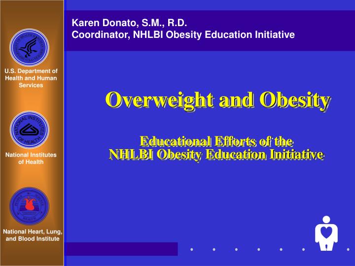 overweight and obesity educational efforts of the nhlbi obesity education initiative