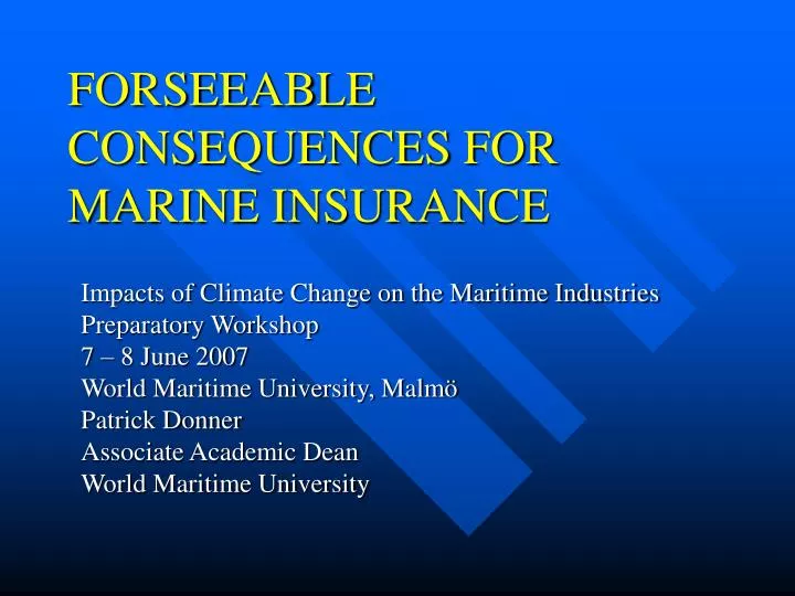 forseeable consequences for marine insurance