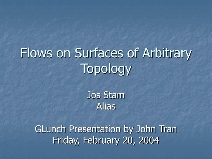 flows on surfaces of arbitrary topology