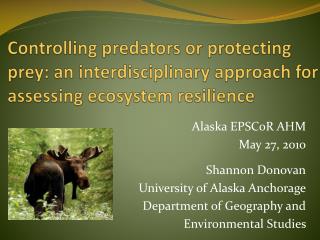 Controlling predators or protecting prey: an interdisciplinary a pproach for assessing ecosystem resilience