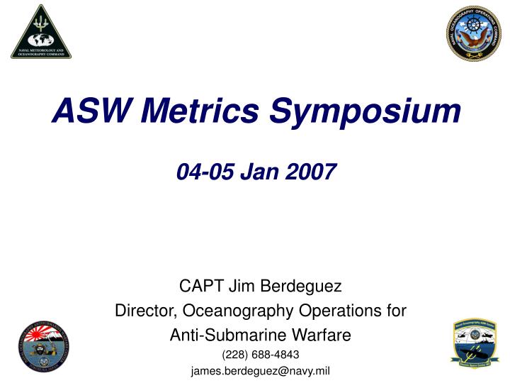 asw metrics symposium 04 05 jan 2007