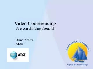 Video Conferencing Are you thinking about it?