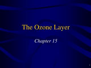 The Ozone Layer Chapter 15