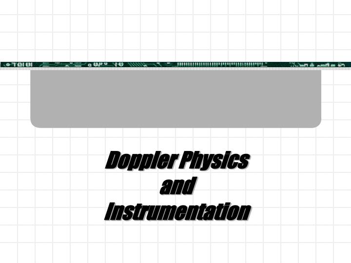 doppler physics and instrumentation