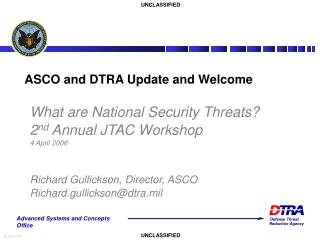 ASCO and DTRA Update and Welcome