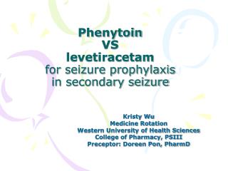 Phenytoin VS levetiracetam for seizure prophylaxis in secondary seizure