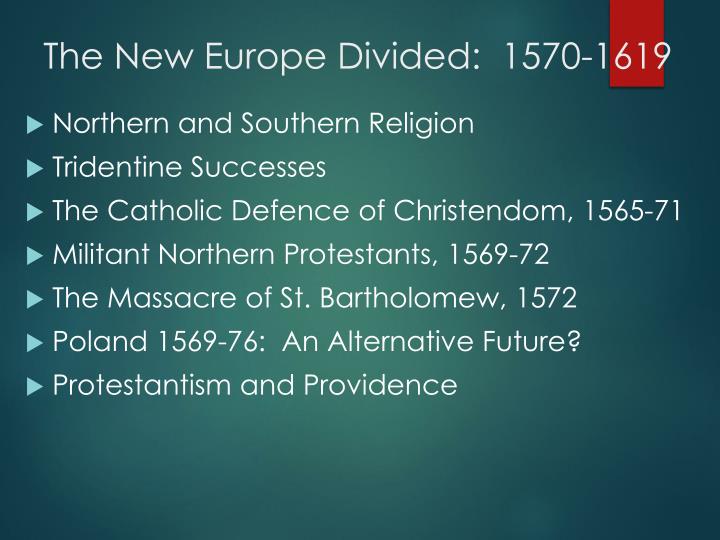 the new europe divided 1570 1619