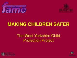 MAKING CHILDREN SAFER
