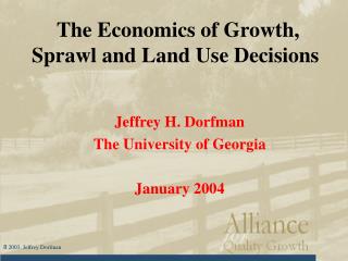 The Economics of Growth, Sprawl and Land Use Decisions