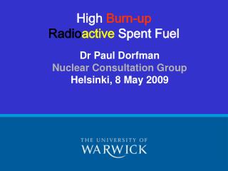 High Burn-up Radio active Spent Fuel