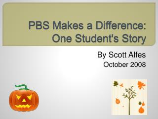 PBS Makes a Difference: One Student's Story