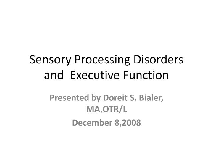 sensory processing disorders and executive function