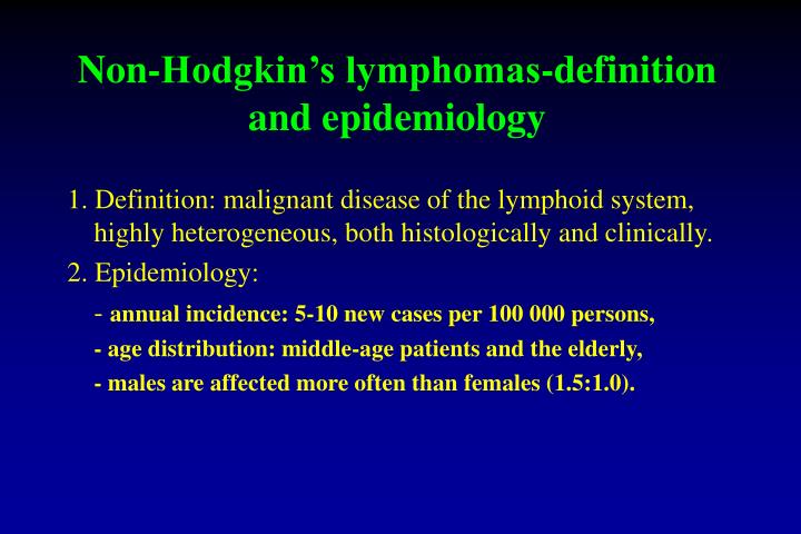 non hodgkin s lymphomas definition and epidemiology