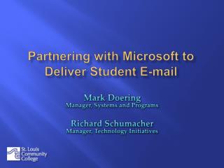 Partnering with Microsoft to Deliver Student E-mail