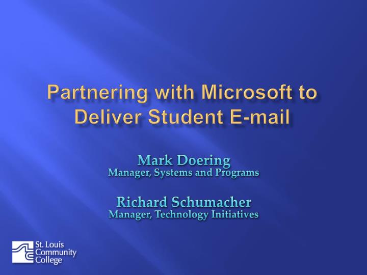 partnering with microsoft to deliver student e mail