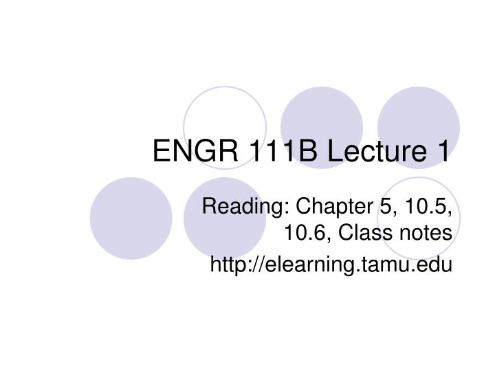 engr 111b lecture 1